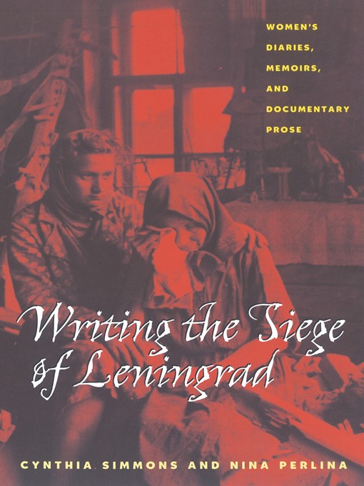 Title details for Writing the Siege of Leningrad by Cynthia Simmons - Available